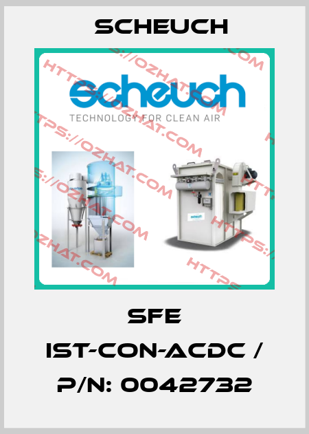 SFE IST-CON-ACDC / P/N: 0042732 Scheuch