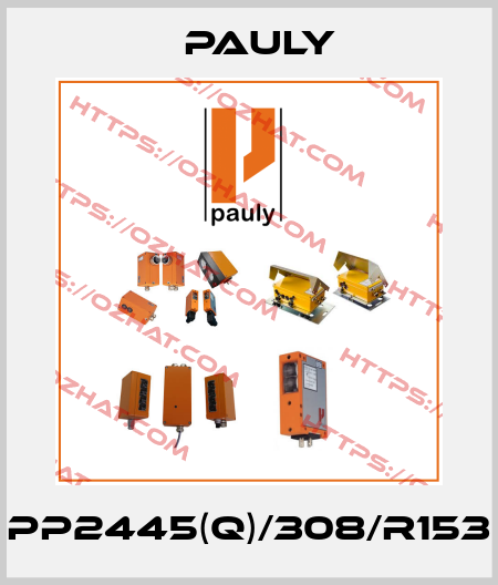 PP2445(Q)/308/R153 Pauly