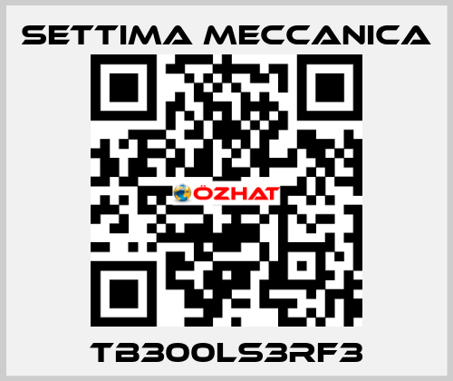 TB300LS3RF3 Settima Meccanica