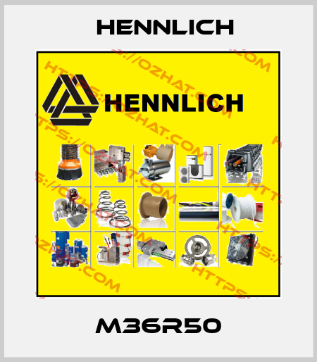 M36R50 Hennlich