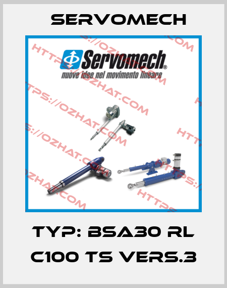 Typ: BSA30 RL C100 TS Vers.3 Servomech