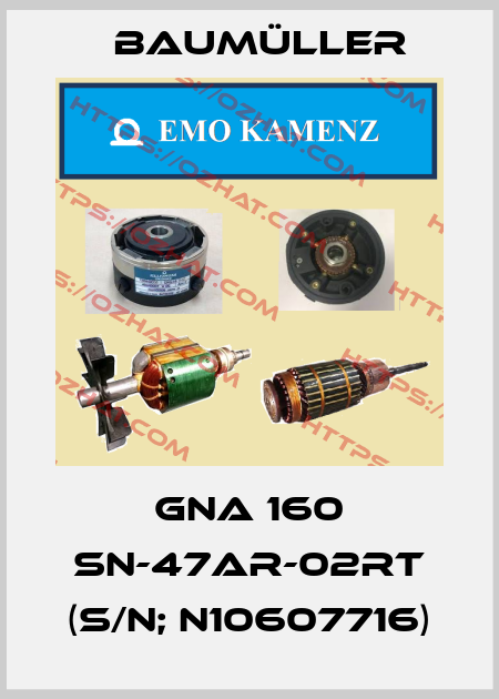 GNA 160 SN-47AR-02RT (S/N; N10607716) Baumüller