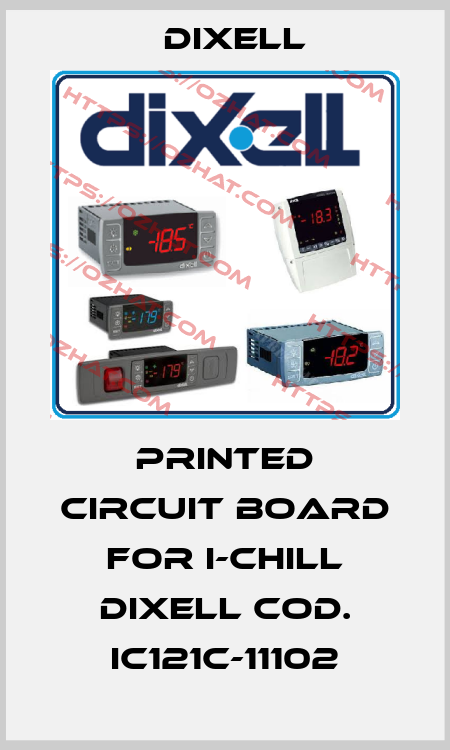 Printed circuit board for I-Chill DIXELL cod. IC121C-11102 Dixell