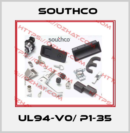 UL94-V0/ P1-35 Southco