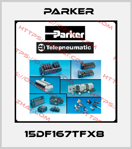 15DF167TFX8  Parker