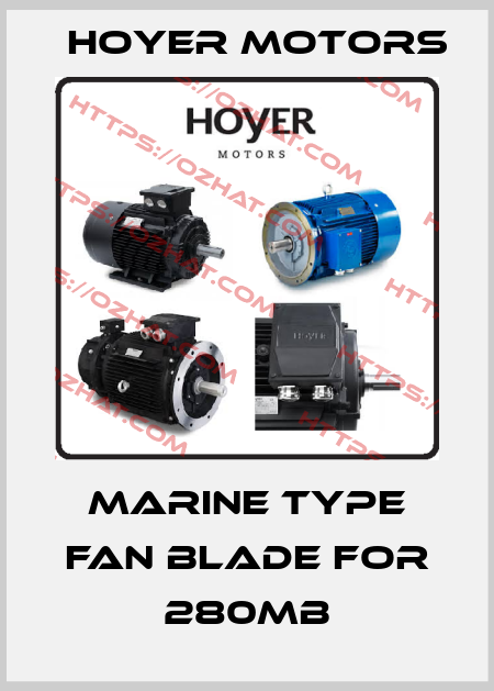 marine type fan blade for 280MB Hoyer Motors