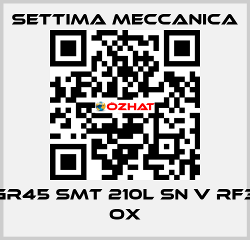GR45 SMT 210L SN V RF3 OX Settima Meccanica