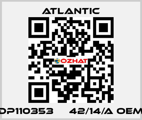 DP110353     42/14/A OEM Atlantic