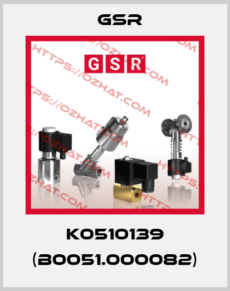 K0510139 (B0051.000082) GSR