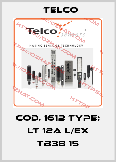 Cod. 1612 Type: LT 12A L/EX TB38 15 Telco