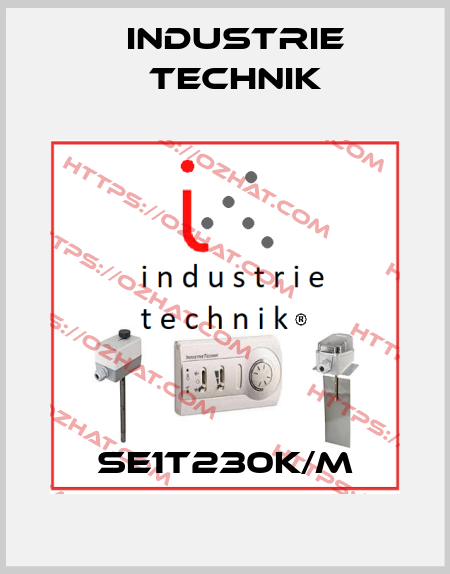 SE1T230K/M Industrie Technik