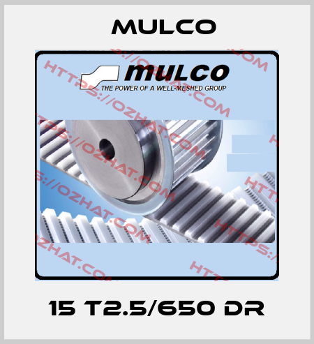 15 T2.5/650 DR Mulco