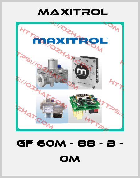 GF 60M - 88 - B - 0M Maxitrol