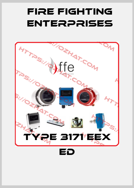 Type 3171 EEx ed Fire Fighting Enterprises