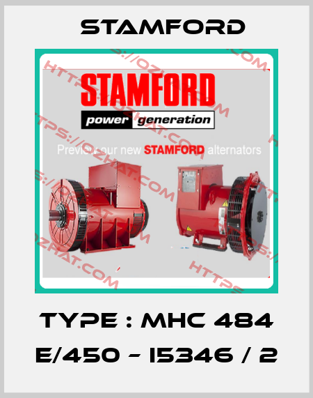 Type : MHC 484 E/450 – I5346 / 2 Stamford