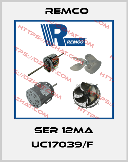 SER 12MA UC17039/F  Remco