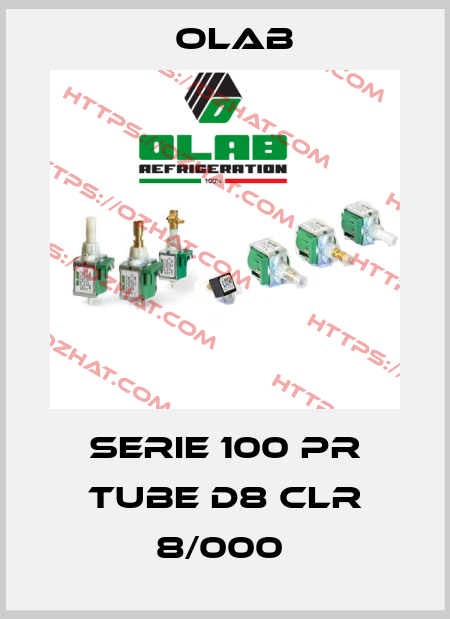 SERIE 100 PR TUBE D8 CLR 8/000  Olab