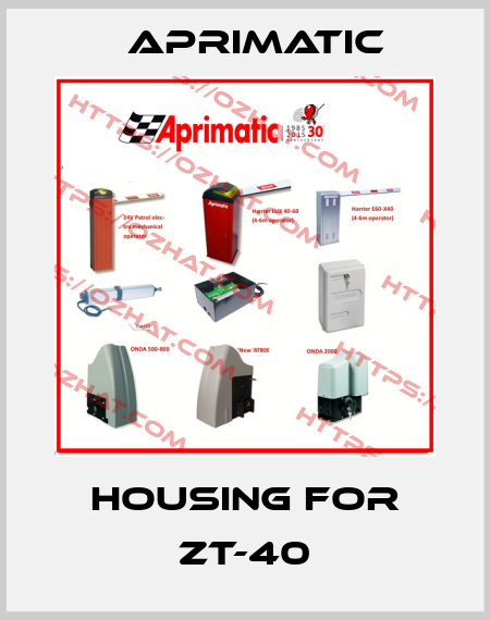 Housing for ZT-40 Aprimatic