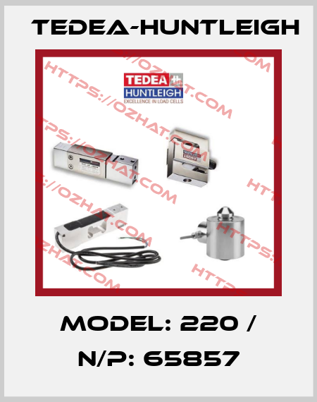 Model: 220 / N/P: 65857 Tedea-Huntleigh