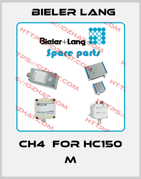 CH4  FOR HC150 M Bieler Lang