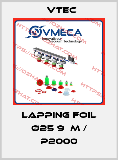  Lapping foil Ø25 9µm / P2000 Vtec