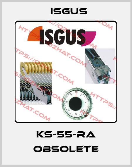 KS-55-RA obsolete Isgus