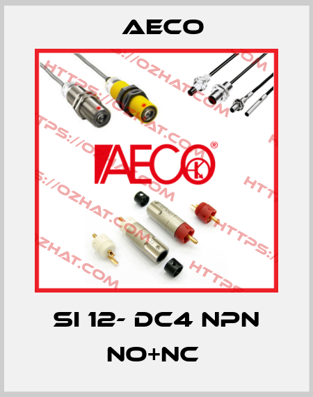 SI 12- DC4 NPN NO+NC  Aeco