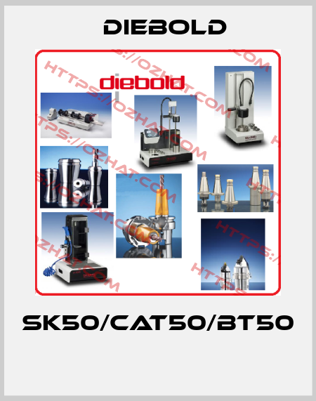 SK50/CAT50/BT50  Diebold