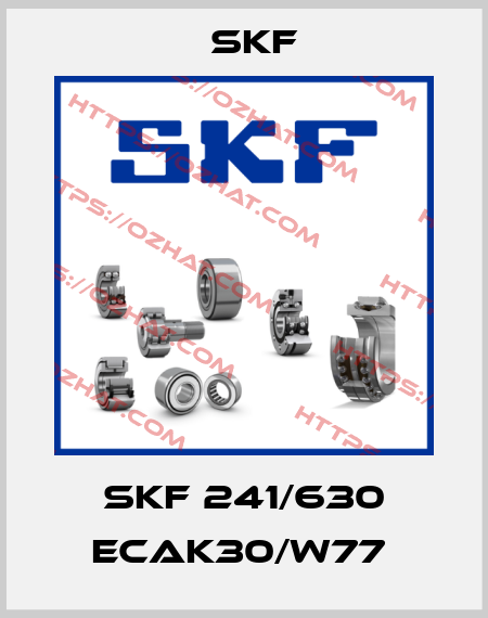 SKF 241/630 ECAK30/W77  Skf