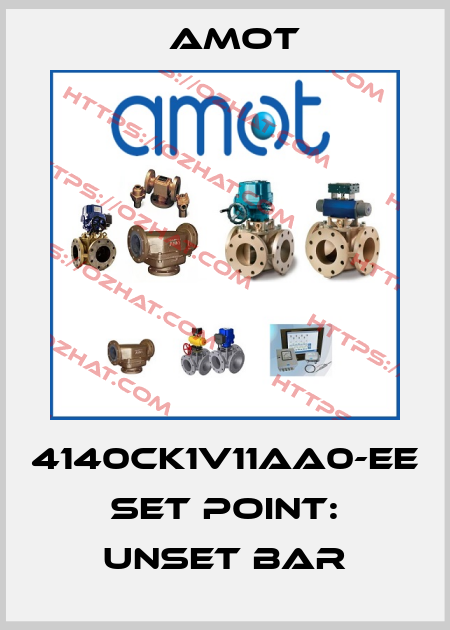 4140CK1V11AA0-EE set point: unset bar Amot