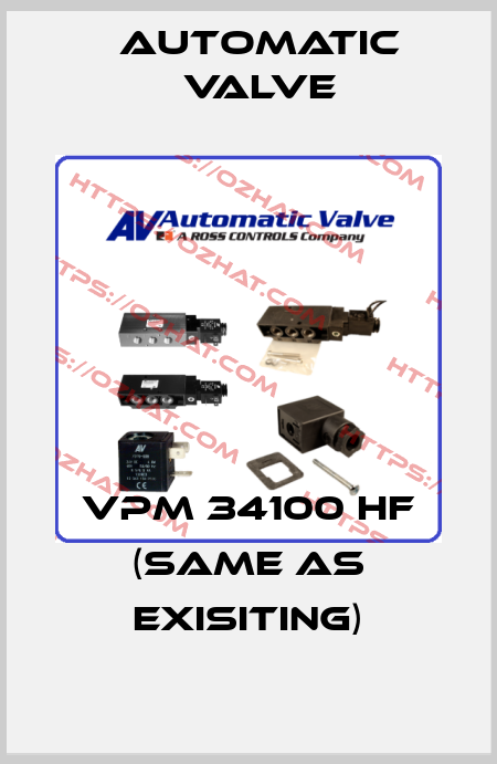 VPM 34100 HF (same as exisiting) Automatic Valve