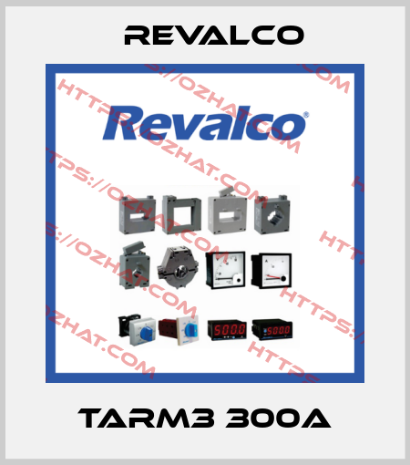 TARM3 300A Revalco