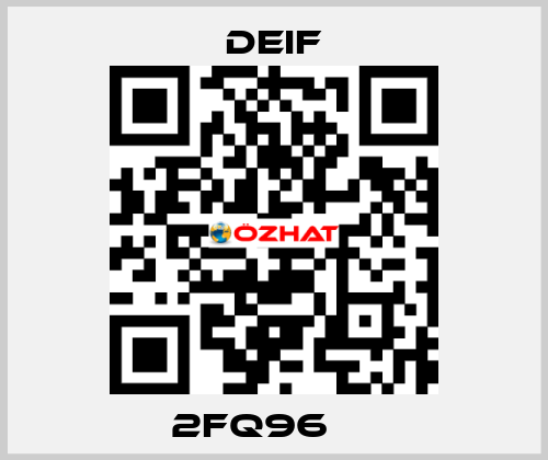 2FQ96     Deif