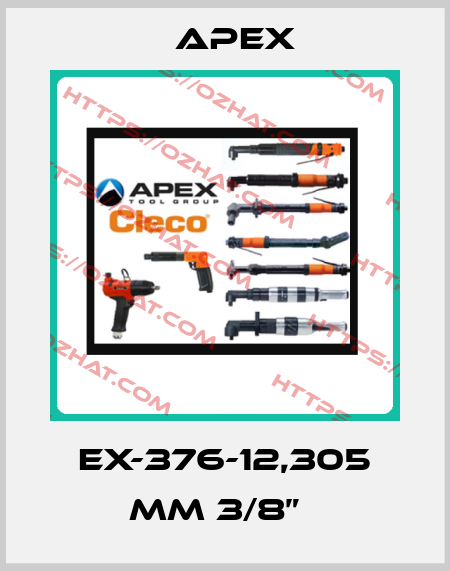 EX-376-12,305 MM 3/8”   Apex