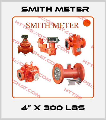 4” X 300 LBS Smith Meter
