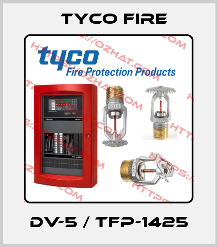DV-5 / TFP-1425 Tyco Fire