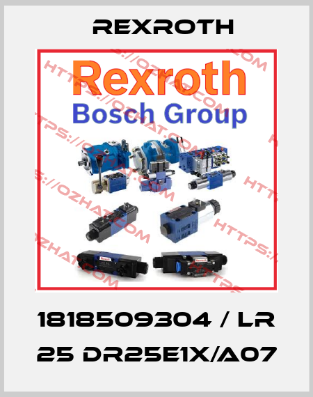1818509304 / LR 25 DR25E1X/A07 Rexroth