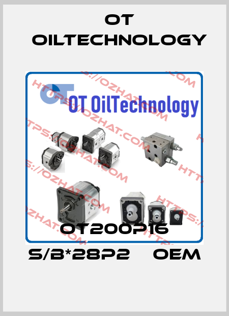 OT200P16 S/B*28P2    oem OT OilTechnology