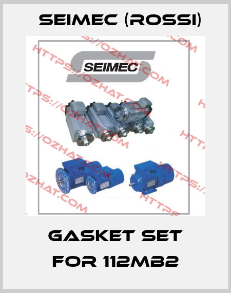 gasket set for 112MB2 Seimec (Rossi)