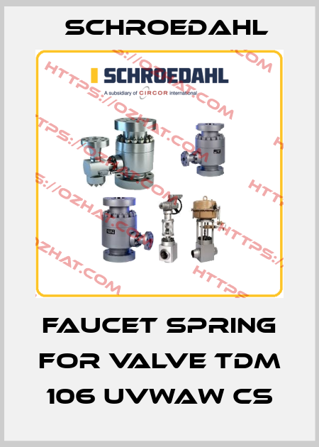 faucet spring for valve TDM 106 UVWAW CS Schroedahl