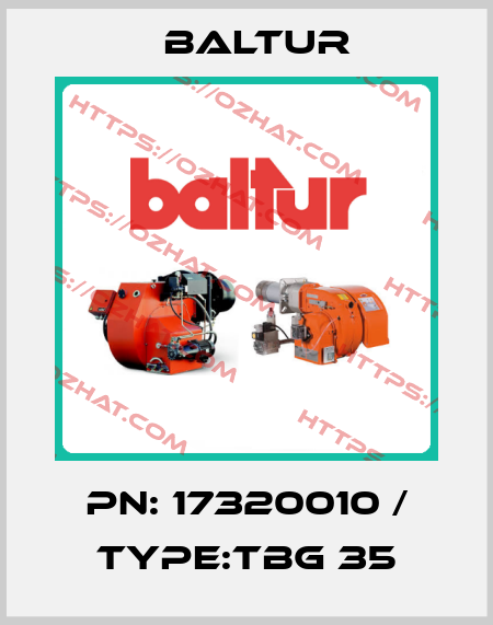 PN: 17320010 / Type:TBG 35 Baltur