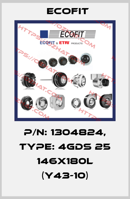 P/N: 1304824, Type: 4GDS 25 146x180L (Y43-10) Ecofit
