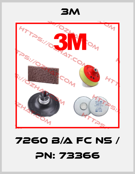 7260 B/A FC NS / PN: 73366 3M
