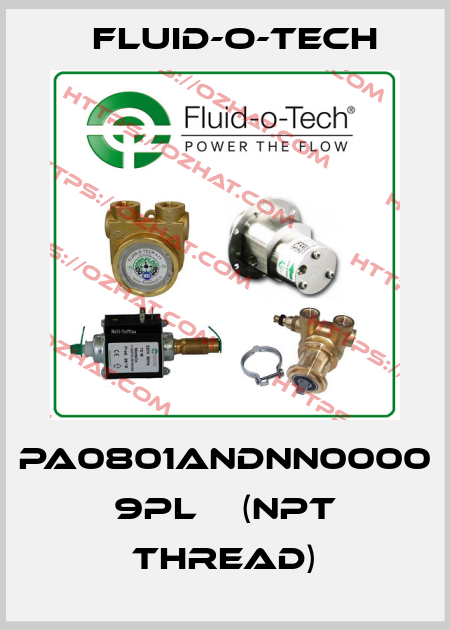 PA0801ANDNN0000 9PL    (NPT thread) Fluid-O-Tech