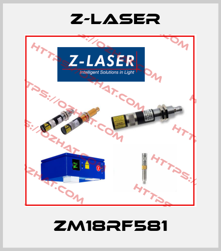 ZM18RF581 Z-LASER