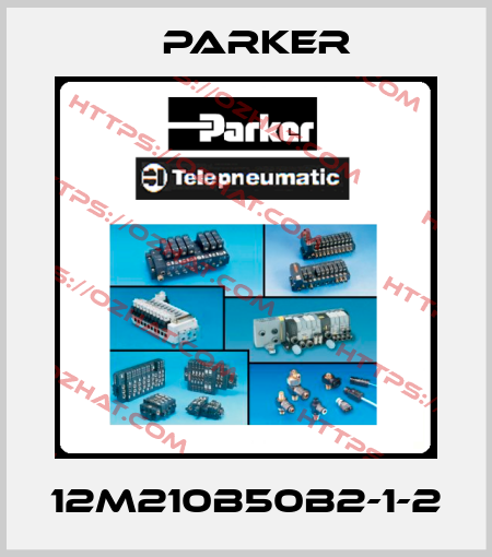 12M210B50B2-1-2 Parker