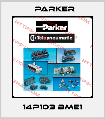 14P103 BME1 Parker