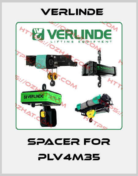 Spacer for PLV4M35 Verlinde