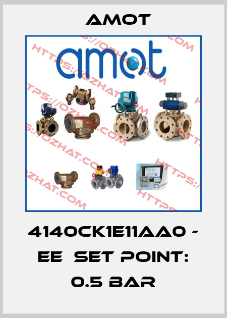 4140CK1E11AA0 - EE  set point: 0.5 bar Amot