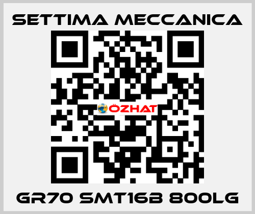 GR70 SMT16B 800LG Settima Meccanica